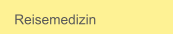 Reisemedizin