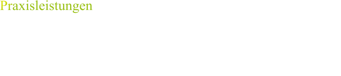 Praxisleistungen
